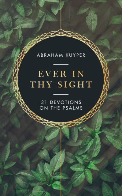 Book cover of: Ever in Thy Sight. By: Abraham Kuyper