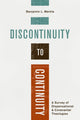 Book cover of: Discontinuity to Continuity. By: Benjamin L. Merkle