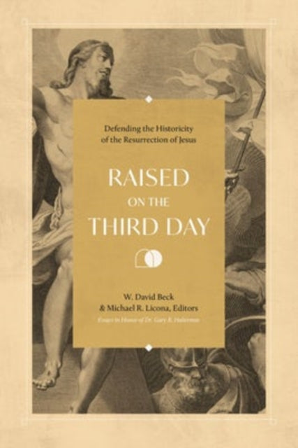 Book cover of: Raised on the Third Day. By: W. David Beck