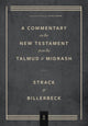 Book cover of: Commentary on the New Testament from the Talmud and Midrashn – Volume 2, Mark through Acts. By: Hermann Strack