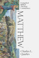 Book cover of: Matthew: Evangelical Biblical Theology Commentary. By: Charles L. Quarles
