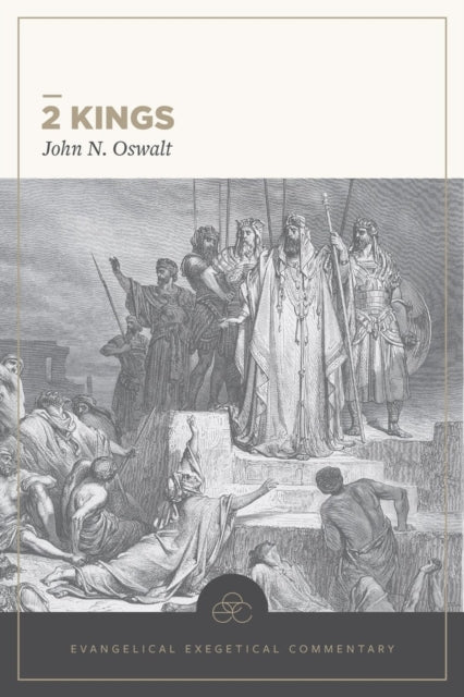 Book cover of: 2 Kings: Evangelical Exegetical Commentary