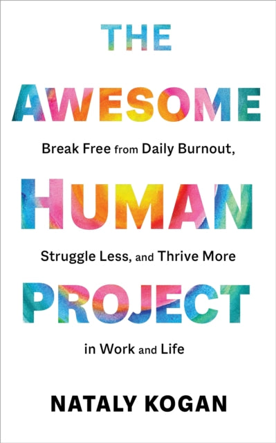 Book cover of: Awesome Human Project. By: Nataly Kogan