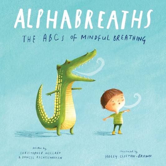 Book cover of: Alphabreaths. By: Christopher Willard PsyD
