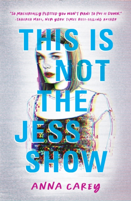 Book cover of: This Is Not the Jess Show. By: Anna Carey