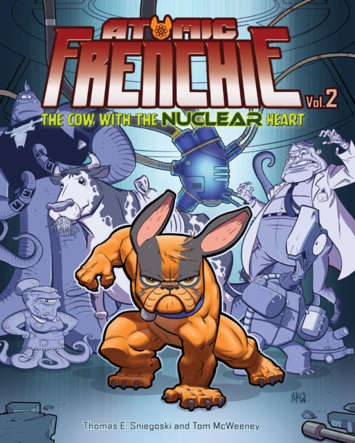 Book cover of: Atomic Frenchie, Volume 2