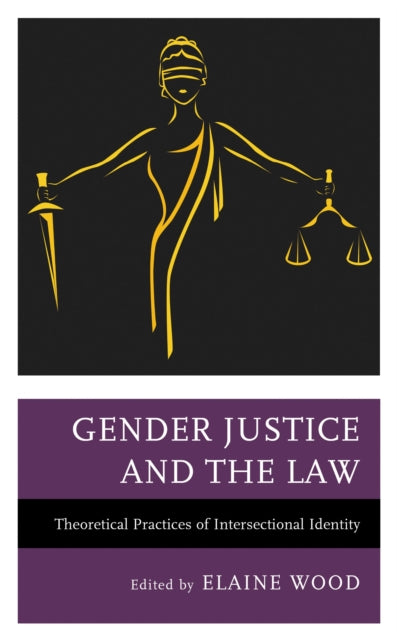 Book cover of: Gender Justice and the Law. By: Elaine Wood