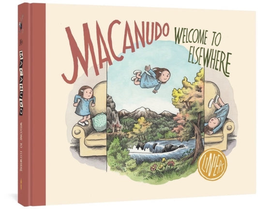 Book cover of: Macanudo: Welcome to Elsewhere. By: Liniers