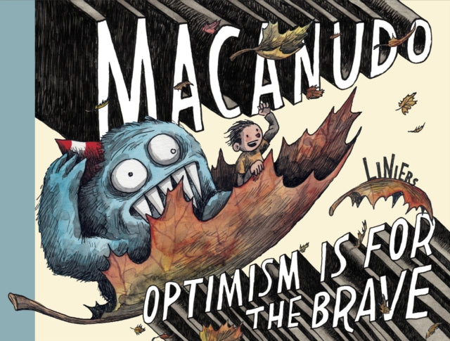 Book cover of: Macanudo: Optimism Is For the Brave. By: Liniers