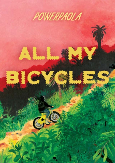Book cover of: All My Bicycles. By: Powerpaola