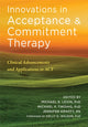 Book cover of: Innovations in Acceptance and Commitment Therapy. By: Levin, Michael