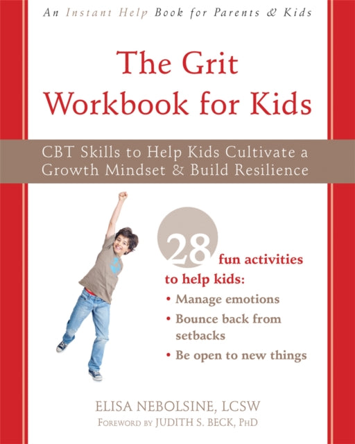 Book cover of: Grit Workbook for Kids. By: Elisa Nebolsine