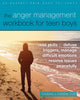 Book cover of: The Anger Management Workbook for Teen Boys. By: Thomas J. Harbin
