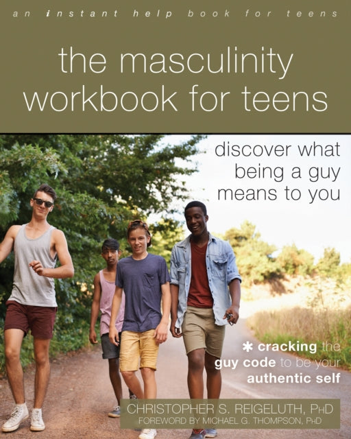 Book cover of: Masculinity Workbook for Teens. By: Christopher S. Reigeluth