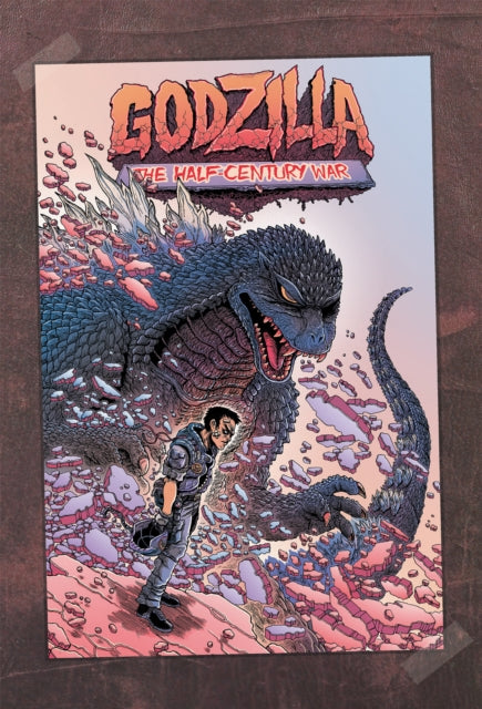 Book cover of: Godzilla: The Half-Century War. By: James Stokoe