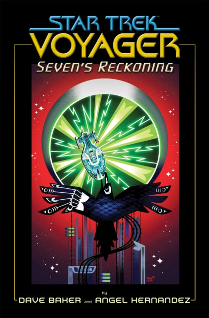 Book cover of: Star Trek: Voyager: Seven's Reckoning. By: Dave Baker