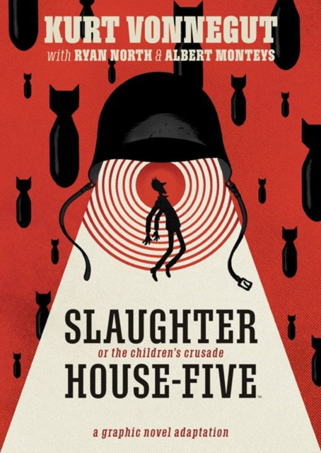 Book cover of: Slaughterhouse-Five: The Graphic Novel. By: Ryan North