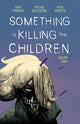 Book cover of: Something is Killing the Children Vol. 8. By: James Tynion IV