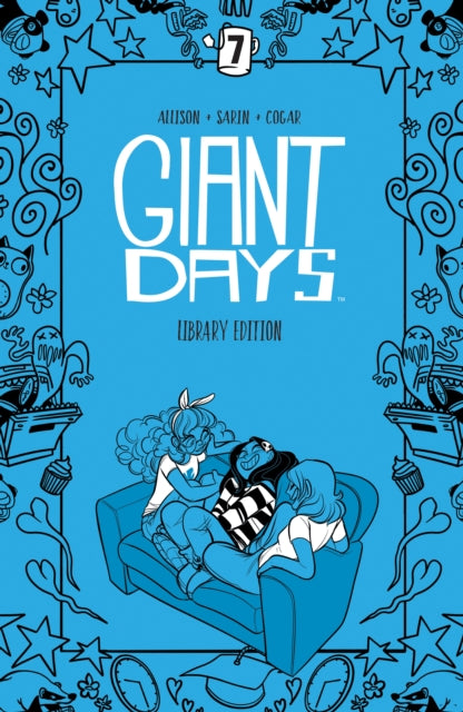 Book cover of: Giant Days Library Edition Vol. 7. By: John Allison