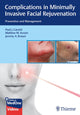 Book cover of: Complications in Minimally Invasive Facial Rejuvenation. By: Paul J. Carniol