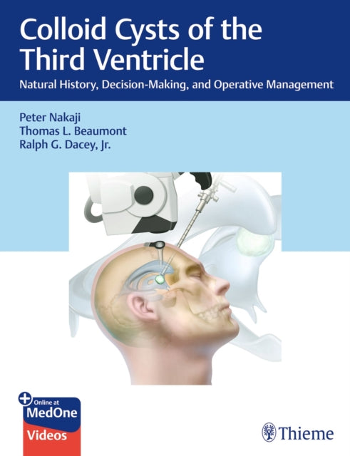 Book cover of: Colloid Cysts of the Third Ventricle. By: Peter Nakaji