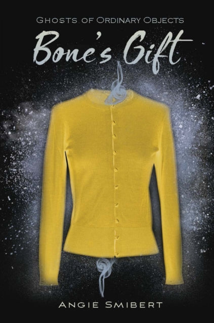 Book cover of: Bone's Gift. By: Angie Smibert