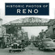 Book cover of: Historic Photos of Reno. By: Donnelyn Curtis