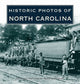 Book cover of: Historic Photos of North Carolina. By: Wade G. Dudley