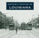 Book cover of: Historic Photos of Louisiana. By: Dean M. Shapiro