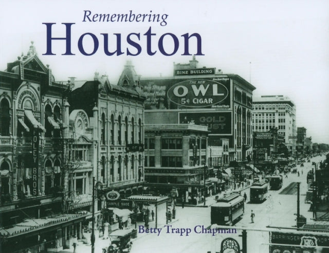 Book cover of: Remembering Houston. By: Betty Trapp Chapman