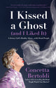 Book cover of: I Kissed a Ghost (and I Liked It). By: BERTOLDI