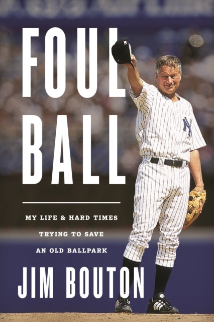 Book cover of: Foul Ball. By: Jim Bouton