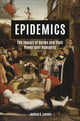 Book cover of: Epidemics: The Impact of Germs and Their Power over Humanity. By: Joshua Loomis