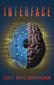 Book cover of: Interface. By: Scott Britz-Cunningham