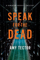 Book cover of: Speak for the Dead. By: Amy Tector