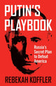 Book cover of: Putin's Playbook. By: Rebekah Koffler