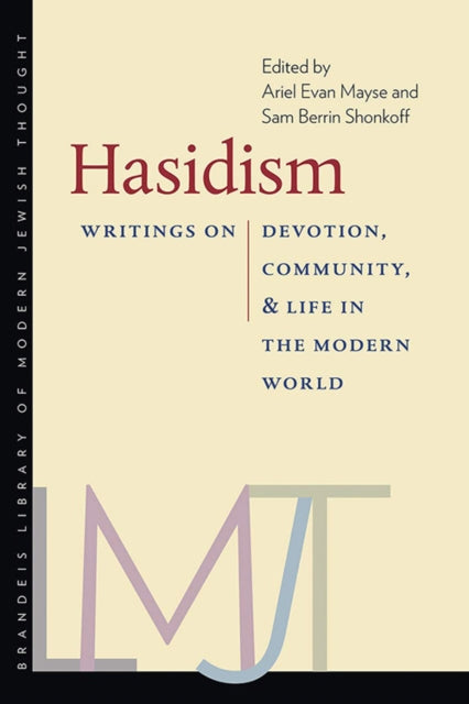 Book cover of: Hasidism – Writings on Devotion, Community, and Life in the Modern World. By: Ariel Mayse