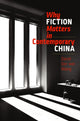 Book cover of: Why Fiction Matters in Contemporary China. By: 王德威