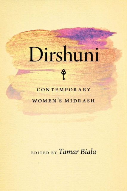 Book cover of: Dirshuni – Contemporary Women's Midrash. By: Tamar Biala