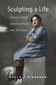 Book cover of: Sculpting a Life – Chana Orloff between Paris and Tel Aviv. By: Paula J. Birnbaum
