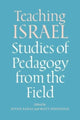 Book cover of: Teaching Israel. By: Sivan Zakai