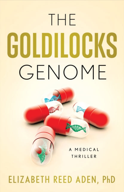 Book cover of: Goldilocks Genome. By: Elizabeth Reed Aden