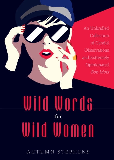 Book cover of: Wild Words for Wild Women. By: Autumn Stephens