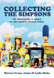 Collecting The Simpsons, The Merchandise and Legacy of our Favorite Nuclear Family (For Simpsons Lovers, Simpsons Merchandise, History and Criticism) 9781684810536 Warren Evans