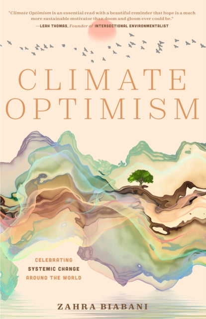 Book cover of: Climate Optimism. By: Zahra Biabani