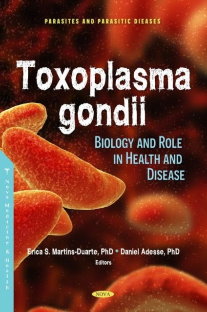Book cover of: Toxoplasma gondii. By: Erica dos Santos