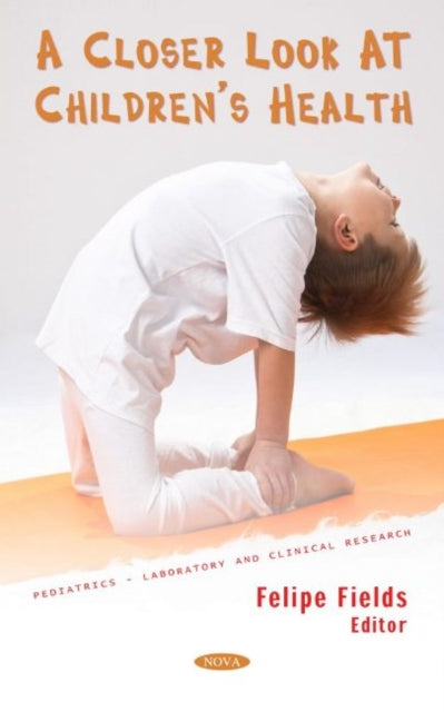Book cover of: Closer Look at Children's Health. By: Felipe Fields