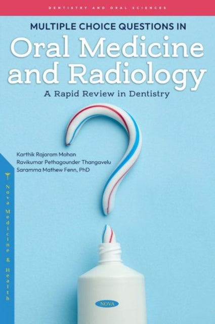 Book cover of: Multiple Choice Questions on Oral Medicine and Radiology. By: Karthik Rajaram Mohan