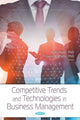 Book cover of: Competitive Trends and Technologies in Business Management. By: Arshi Naim