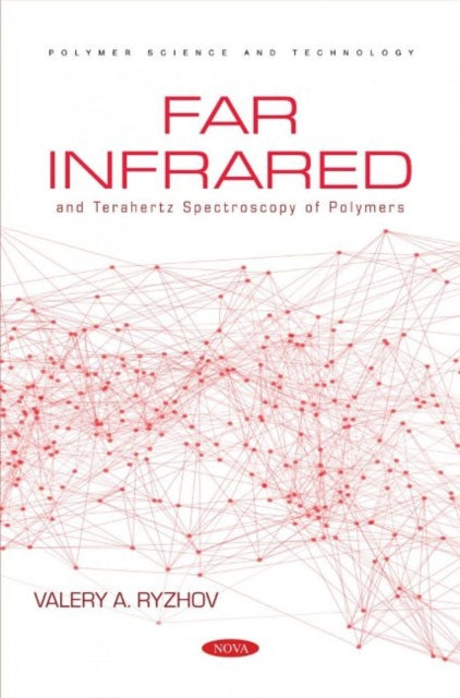 Book cover of: Far Infrared and Terahertz Spectroscopy of Polymers. By: Valery A. Ryzhov